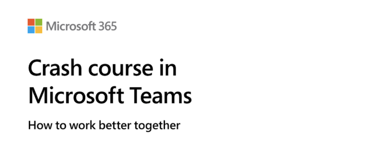 Crash Course in Microsoft Teams