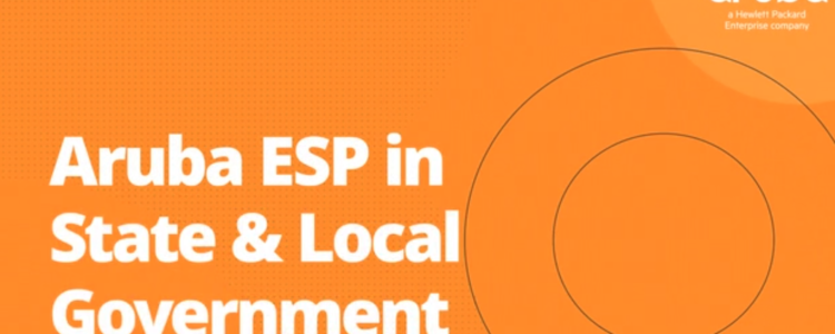 Aruba ESP in State & Local Government 